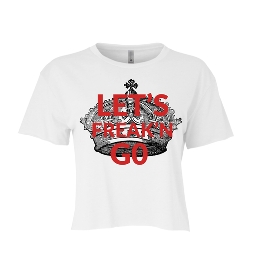LET’S FREAKN GO | CROPPED T-SHIRT | BLACK AND RED CHIC LOVE