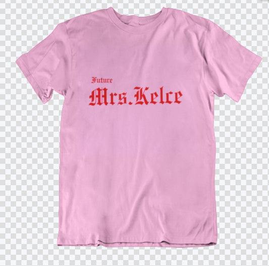 Future Mrs. Kelce Crew T