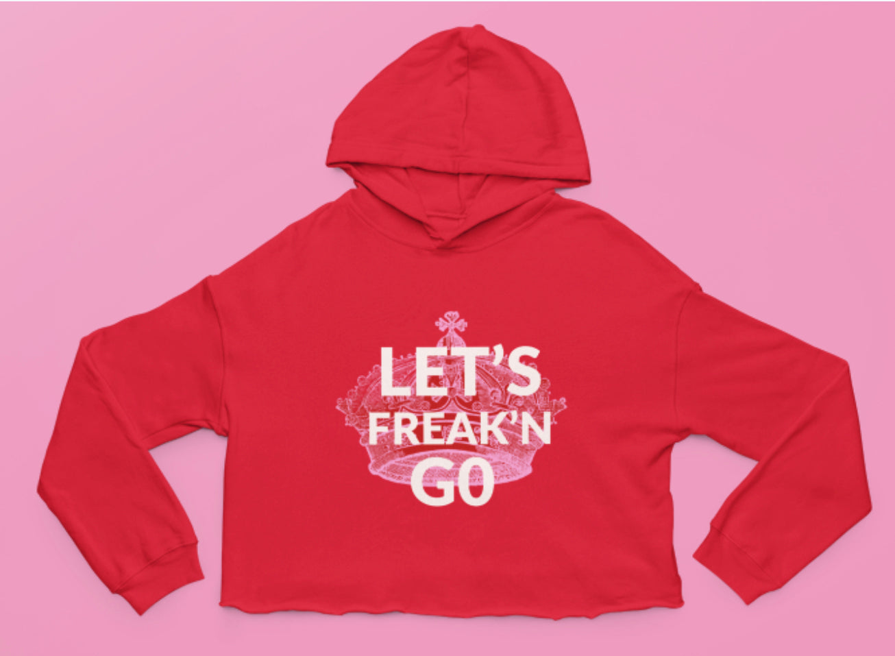 Let’s Freak’n Go Cropped Hoodie Red