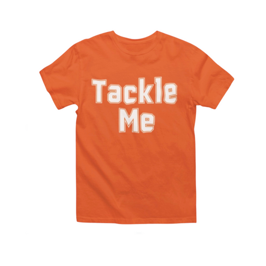 TACKLE ME | BASIC T-SHIRT | ORANGE CHIC LOVE